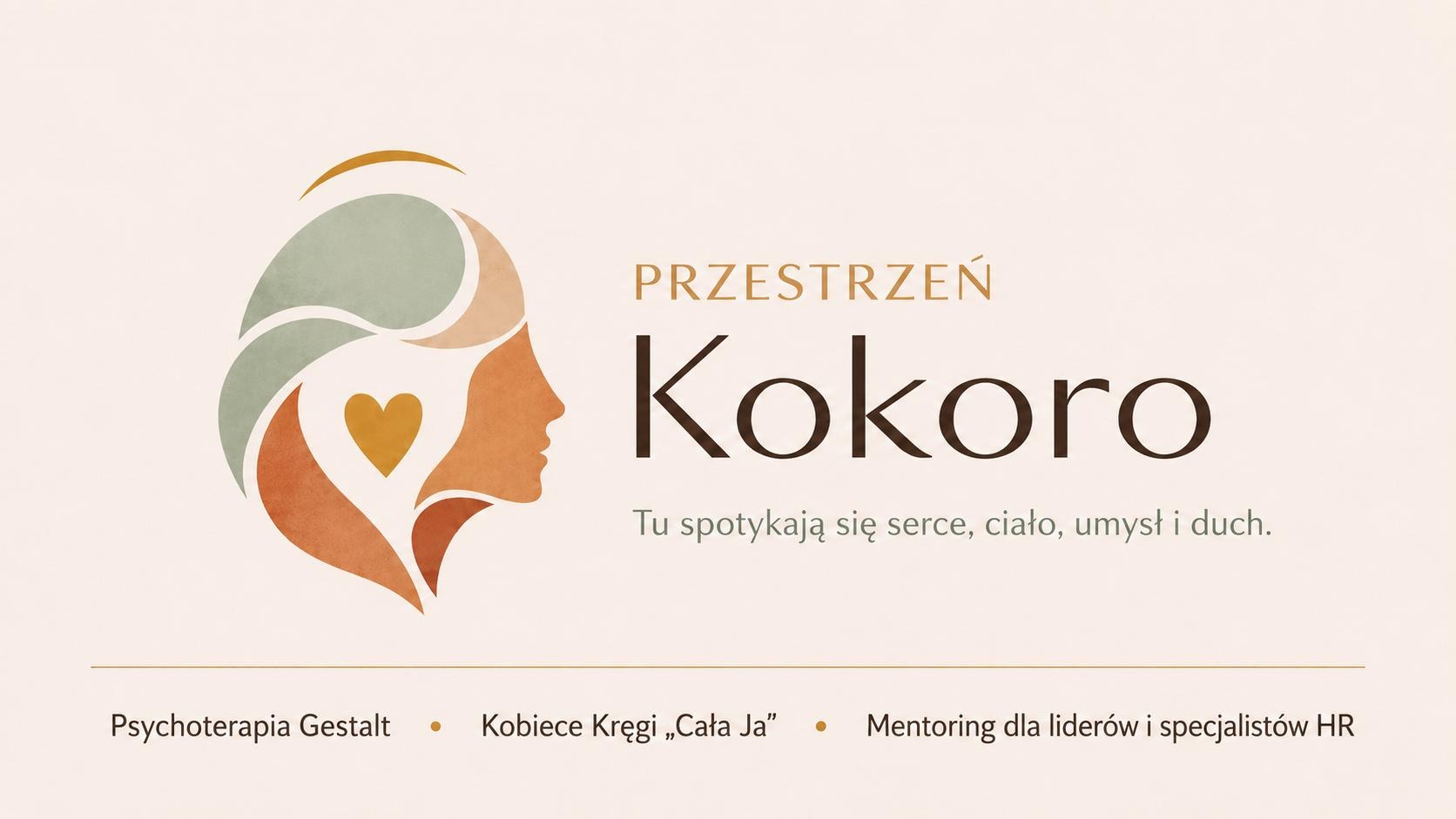Przestrzeń Kokoro — tu spotykają się serce, ciało, umysł i duch. Psychoterapia Gestalt, Kobiece Kręgi „Cała Ja”, Mentoring
